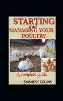 Starting and Managing Your Poultry