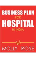 Business Plan For Hospital In India