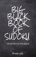 Big Black Book Of Sudoku: Sudoku Puzzles for Adults