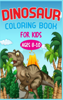 Dinosaur Coloring Book For Kids Ages 8-10
