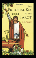 The Pictorial Key to the Tarot Illustrated