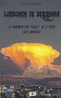O Lobisomem de Serrinha - A Nuvem de Fogo e o Fim do Mundo
