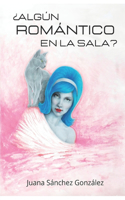 ¿Algún romántico en la sala?