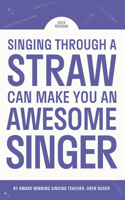 Singing Through A Straw Can Make You An Awesome Singer
