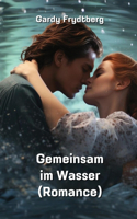 Gemeinsam im Wasser (Romance)