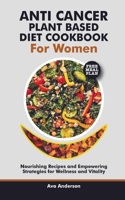 anti cancer plant based diet cookbook for women