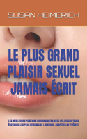 Plus Grand Plaisir Sexuel Jamais Écrit