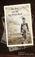 Boy and the Big White Rock