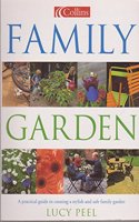 Family Garden: A practical guide to creating a fun and safe family garden