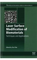 Laser Surface Modification of Biomaterials: Techniques and Applications