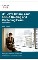 31 Days Before Your CCNA Routing and Switching Exam: A Day-By-Day Review Guide for the ICND2 (200-101) Certification Exam