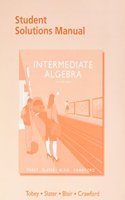 Student Solutions Manual for Intermediate Algebra