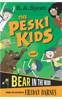The Peski Kids 2: Bear in the Woods: Volume 2(The Peski Kids)