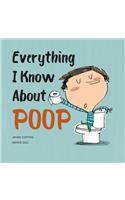 Everything I Know About Poop