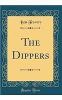 The Dippers (Classic Reprint)