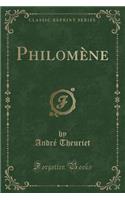 PhilomÃ¨ne (Classic Reprint)