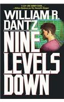 Nine Levels Down