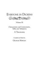 Everyone in Dickens: Volume III: Characteristics and Commentaries, Tables and Tabulations: A Taxonomy