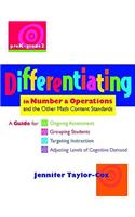 Differentiating in Number & Operations: A Guide for Ongoing Assessment, Grouping Students, Targeting Instruction, and AD Justing Levels of Co