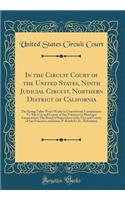 In the Circuit Court of the United States, Ninth Judicial Circuit, Northern District of California: The Spring Valley Water Works (a Corporation), Complainant, vs. the City and County of San Francisco (a Municipal Corporation), the Board of Supervi: The Spring Valley Water Works (a Corporation), Complainant, vs. the City and County of San Francisco (a Municipal Corporation), the Board of Supervi