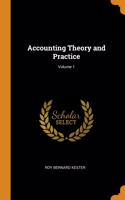 Accounting Theory and Practice; Volume 1