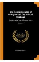 Old Reminiscences of Glasgow and the West of Scotland