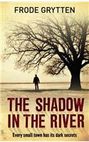 Shadow in the River