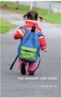 The Nursery Age Child