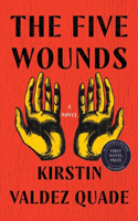 The Five Wounds - A Novel