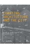 Curating Architecture and the City