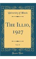 The Illio, 1927, Vol. 33 (Classic Reprint)
