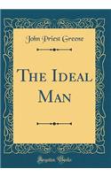 The Ideal Man (Classic Reprint)