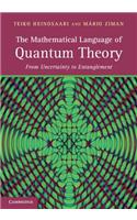 The Mathematical Language of Quantum Theory: From Uncertainty to Entanglement(English)