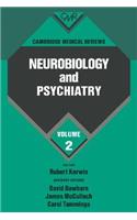 Cambridge Medical Reviews: Neurobiology and Psychiatry: Volume 2