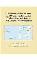 The World Market for Soap and Organic Surface-Active Products Used and Soap