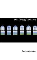 Miss Toosey's Mission