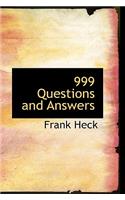 999 Questions and Answers