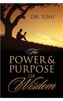 The Power & Purpose of Wisdom