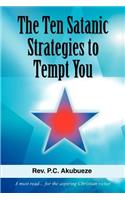 Ten Satanic Strategies to Tempt You