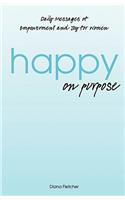 Happy on Purpose