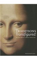 Traditions Transfigured