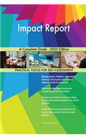 Impact Report A Complete Guide - 2020 Edition