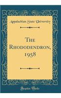 The Rhododendron, 1958 (Classic Reprint)
