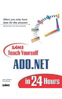 Sams Teach Yourself ADO.NET in 24 Hours