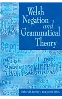 Welsh Negation and Grammatical Theory