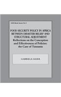 Food Security Policy in Africa Between Disaster Relief and Structural Adjustment