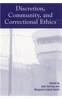 Discretion, Community, and Correctional Ethics