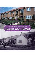 History from photographs: Houses and Homes