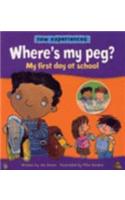 Where's My Peg? - My First Day At School