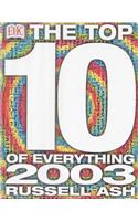 The Top 10 Of Everything 2003